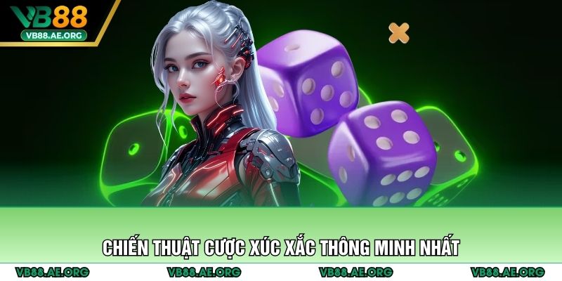 Chiến thuật cược xúc xắc thông minh nhất